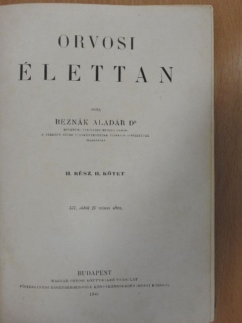 Dr. Beznák Aladár - Orvosi élettan II./2 (töredék) [antikvár]