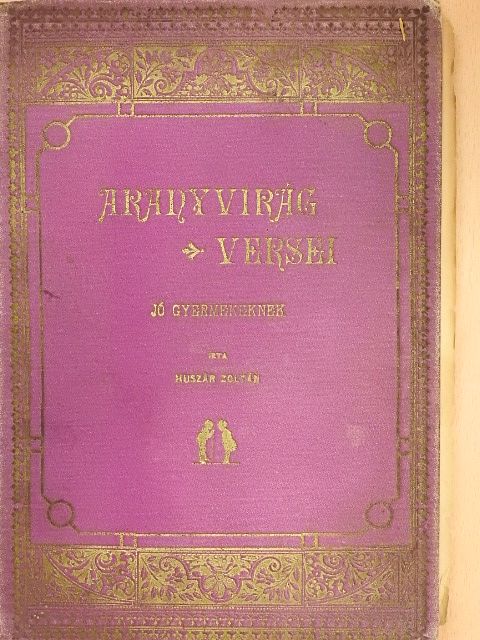 Huszár Zoltán - Aranyvirág versei (rossz állapotú) [antikvár]