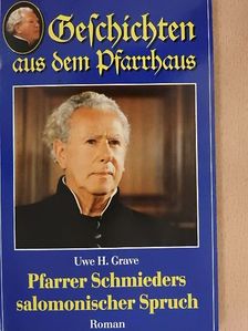 Uwe H. Grave - Pfarrer Schmieders salomonischer Spruch [antikvár]