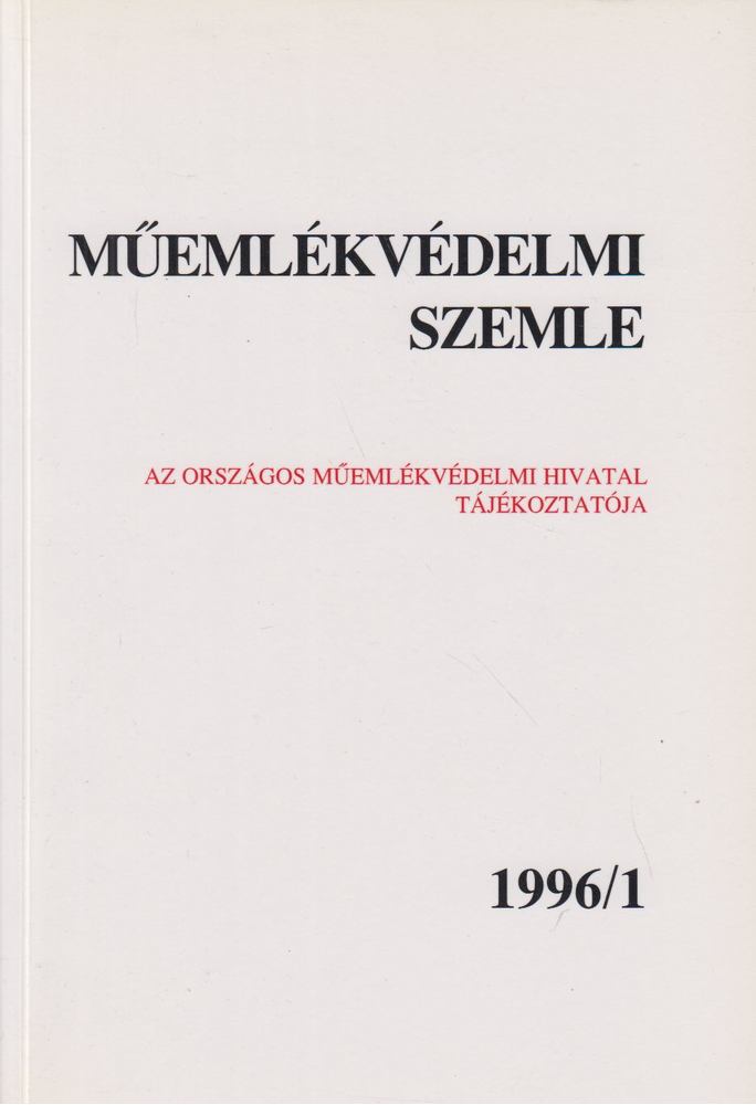 F. MENTÉNYI KLÁRA - Műemlékvédelmi szemle 1996/1 [antikvár]