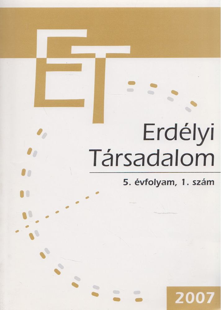 HORVÁTH ISTVÁN - Erdélyi Társadalom 2007/1. [antikvár]