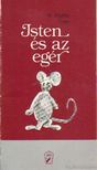 Toigo, M. Angela - Isten és az egér [antikvár]