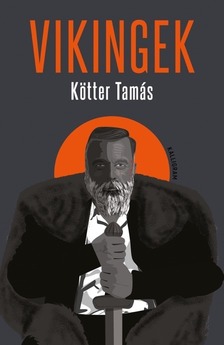 Kötter Tamás - Vikingek [eKönyv: epub, mobi]