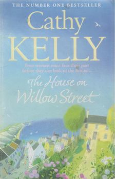 Cathy Kelly - The House on Willow Street [antikvár]