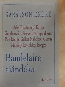 Karátson Endre - Baudelaire ajándéka [antikvár]