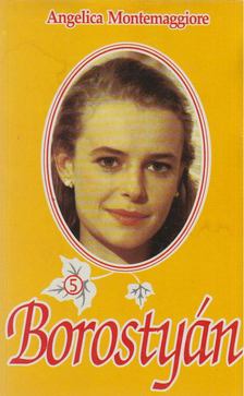 Montemaggiore, Angelica - Borostyán 5. [antikvár]