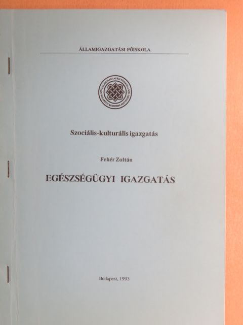 Egészségügyi igazgatás [antikvár]