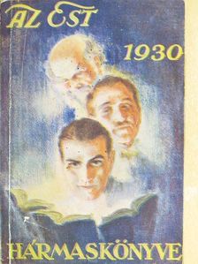 Babits Mihály - Az Est hármaskönyve 1930. I. [antikvár]