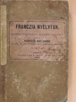Psenyeczki Nagy Sándor - Franczia nyelvtan [antikvár]