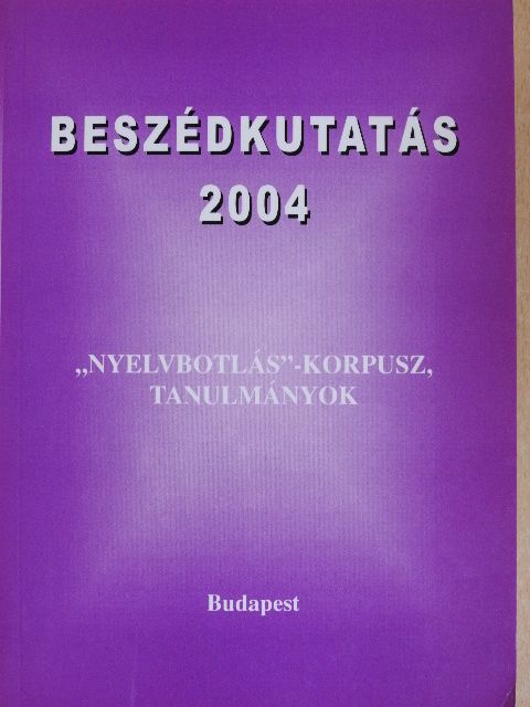 Bóna Judit - Beszédkutatás 2004 [antikvár]