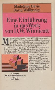 Madeleine Davis, David Wallbridge - Eine Einführung in das Werk von D.W. Winnicott [antikvár]