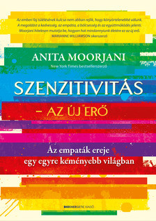 Anita Moorjani - Szenzitivitás [eKönyv: epub, mobi]