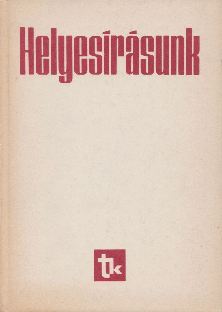 Szemere Gyula, Fábián Pál, Graf Rezső - Helyesírásunk [antikvár]