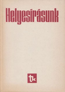 Szemere Gyula, Fábián Pál, Graf Rezső - Helyesírásunk [antikvár]
