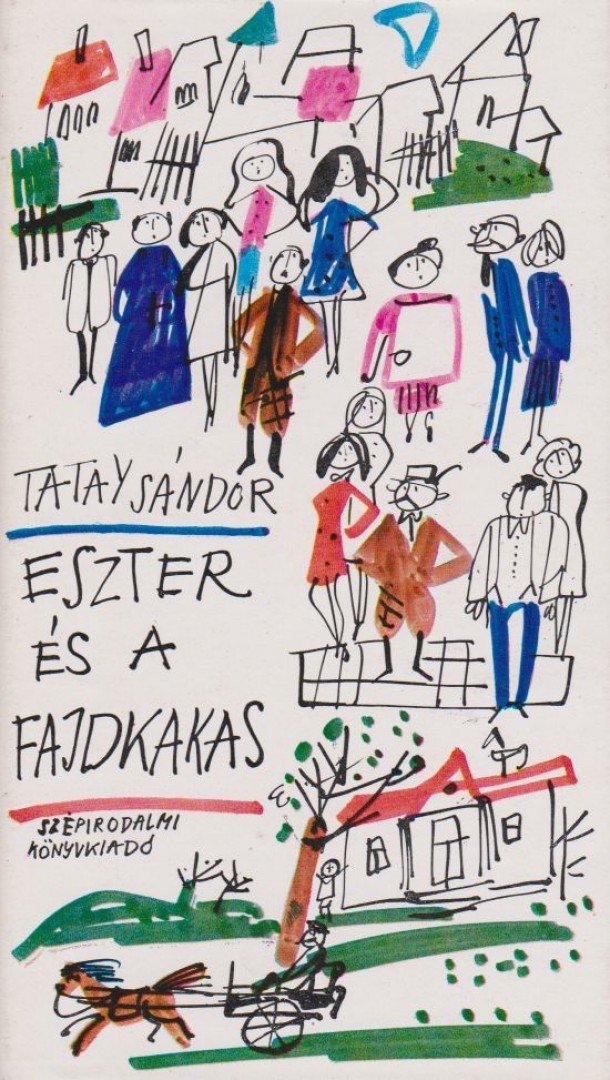TATAY SÁNDOR - Eszter és a fajdkakas [antikvár]