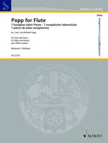 POPP, WILHELM - POPP FLOR FLUTE. 7 EUROPEAN SALON PIECES FOR FLUTE AND PIANO