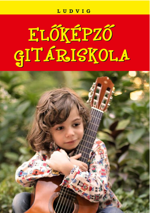 Ludvig - ELŐKÉPZŐ GITÁRISKOLA + CD