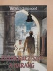 Bernáth Zsigmond - Istenekhez szól a harang (dedikált példány) [antikvár]