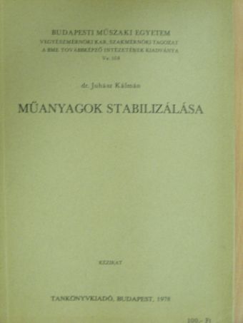 Dr. Juhász Kálmán - Műanyagok stabilizálása [antikvár]