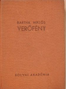 Bartha Miklós - Verőfény [antikvár]