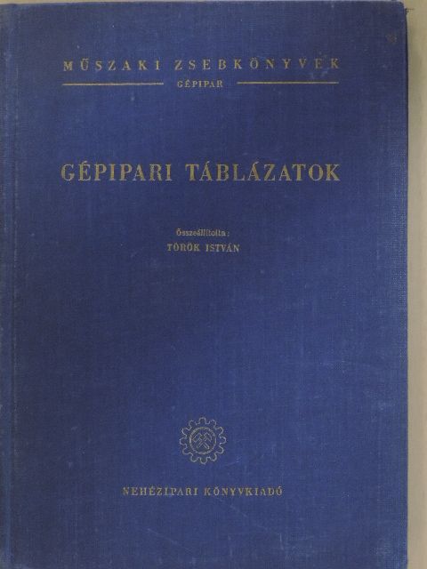 Gépipari táblázatok [antikvár]