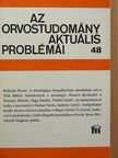 Dr. Bagdy Dániel - Az orvostudomány aktuális problémái 48. [antikvár]