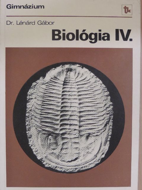 Dr. Lénárd Gábor - Biológia IV. [antikvár]