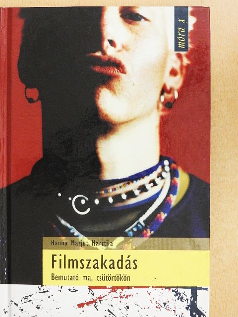 Hanna Marjut Marttila - Filmszakadás [antikvár]