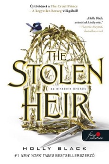Holly Black - The Stolen Heir - Az elrabolt örökös