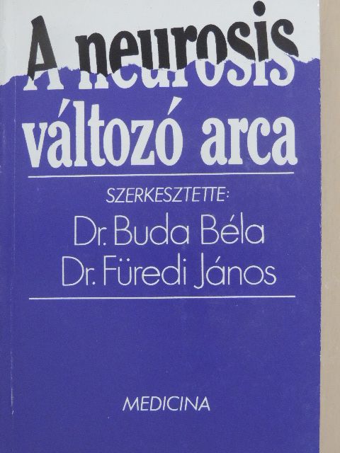 Dr. Ozsváth Károly - A neurosis változó arca [antikvár]