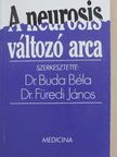 Dr. Ozsváth Károly - A neurosis változó arca [antikvár]