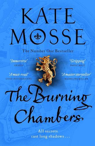 Kate Mosse - The Burning Chambers (The Joubert Family Chronicles Series, Book 1)