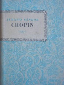 Jemnitz Sándor - Fryderyk Chopin [antikvár]