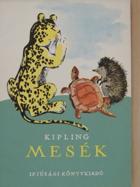 Kipling - Mesék [antikvár]
