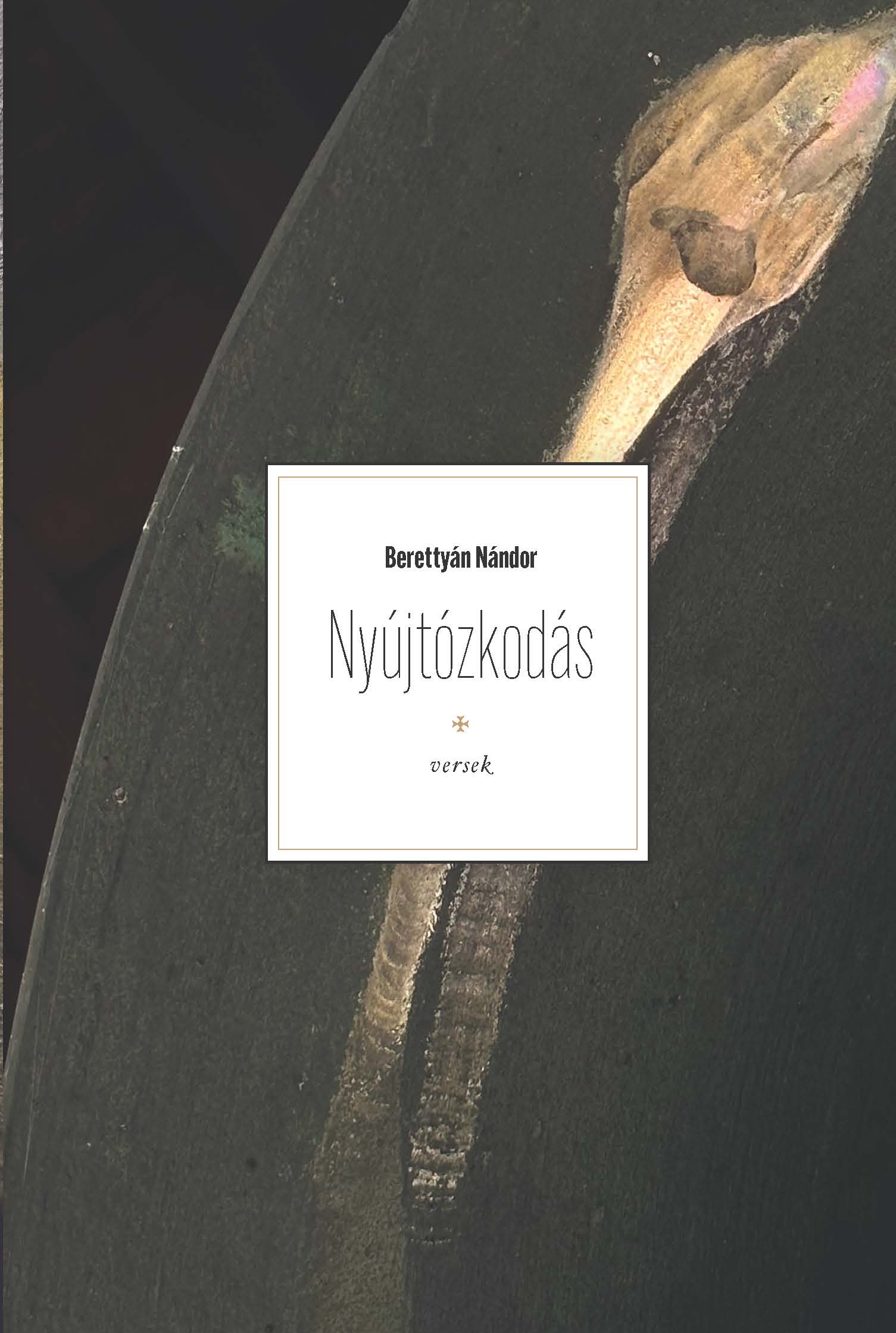 Berettyán Nándor - Nyújtózkodás