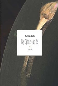Berettyán Nándor - Nyújtózkodás