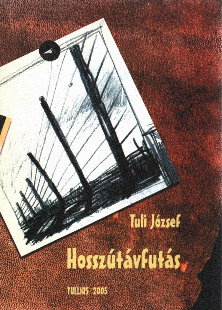 Tuli József - Hosszútávfutás [antikvár]