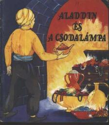 Fekete Ildikó (szerk.) - Aladdin és a csodalámpa [antikvár]