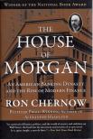 Ron Chernow - The House of Morgan: An American Banking Dynasty and the Rise of Modern Finance [antikvár]