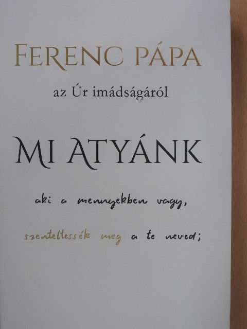 Ferenc pápa - Mi Atyánk [antikvár]