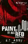 S.T. Abby - Paint It All Red - Vérrel festve [eKönyv: epub, mobi]
