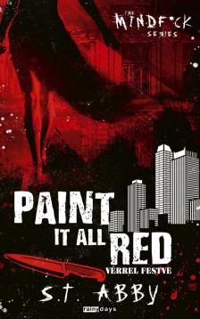 S.T. Abby - Paint It All Red - Vérrel festve [eKönyv: epub, mobi]