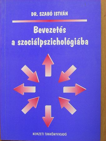 Dr. Szabó István - Bevezetés a szociálpszichológiába [antikvár]