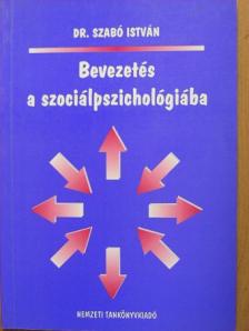 Dr. Szabó István - Bevezetés a szociálpszichológiába [antikvár]