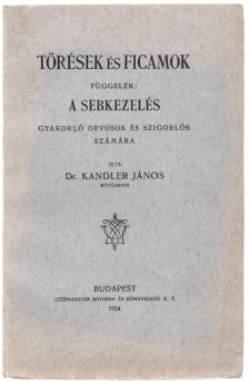 Dr. Kandler János - Törések és ficamok [antikvár]