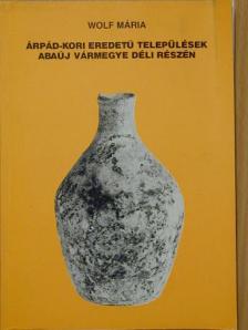 Veres László - Árpád-kori eredetű települések Abaúj vármegye déli részén [antikvár]