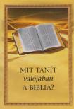 Mit tanít valójában a Biblia? [antikvár]