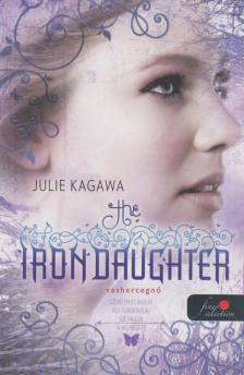 Julie Kagawa - The Iron Daughter - Vashercegnő [antikvár]