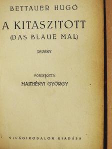 Bettauer Hugó - A kitaszitott [antikvár]