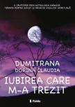Dorina Claudia Dumitrana - Iubirea care m-a trezit [eKönyv: epub, mobi]